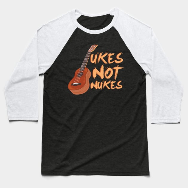 Ukes Not Nukes Baseball T-Shirt by maxdax